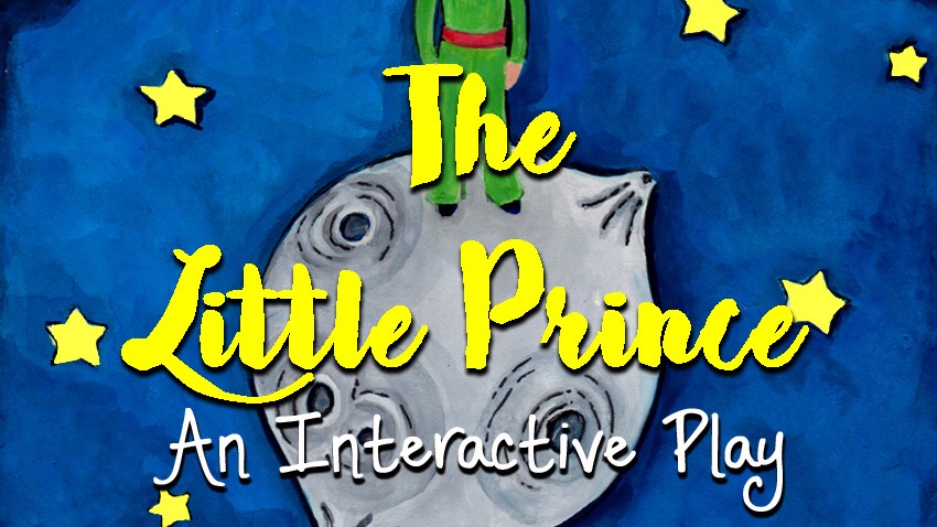 The Little Prince: An Interactive Play