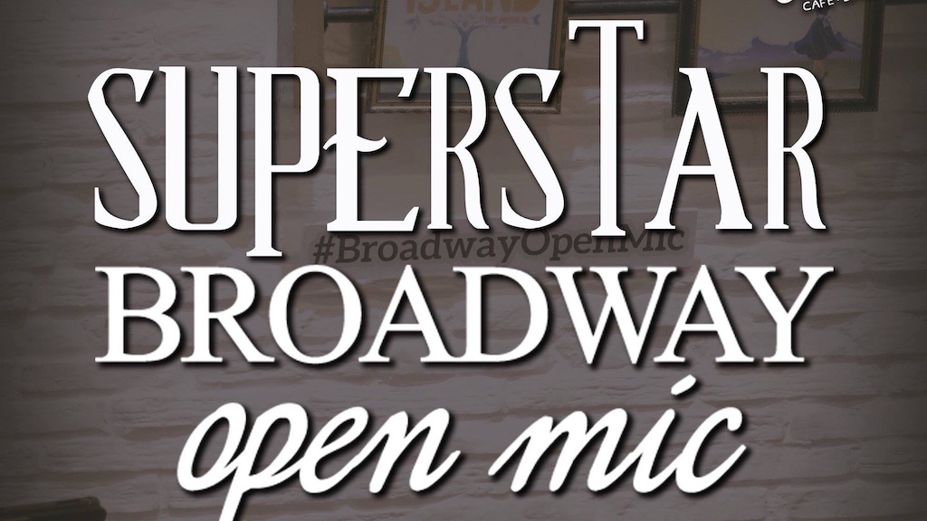 Broadway Open Mic