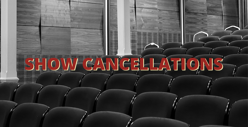 show cancellations