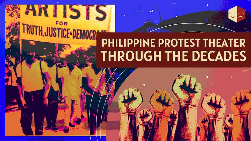 Philippine Protest Theater Through the Decades