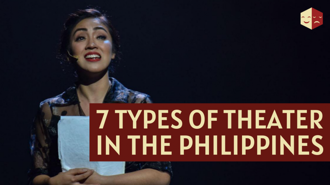 watch-7-types-of-theater-in-the-philippines