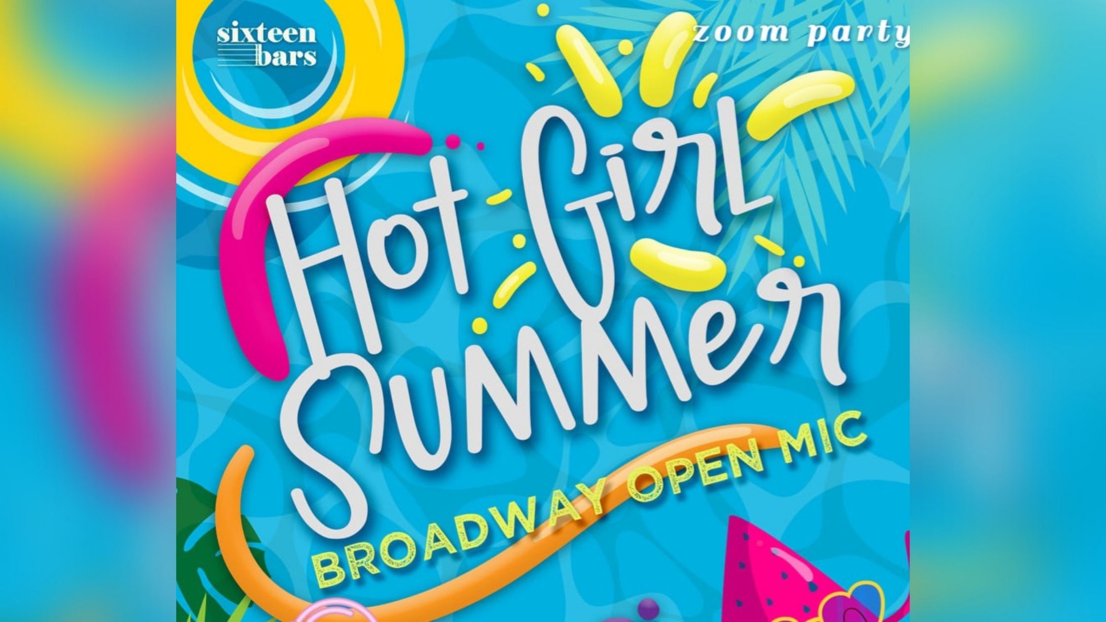 HOT GIRL SUMMER: Broadway Open Mic